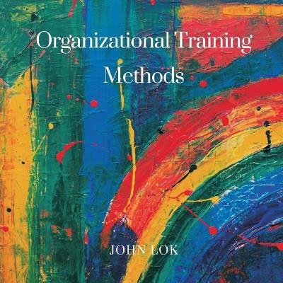 Organizational Training Methods - John Lok - cover