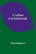 L'enfant a la balustrade