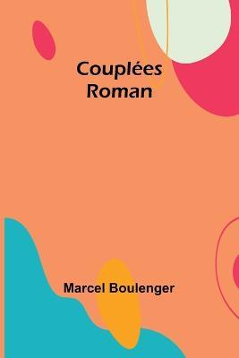 Couplees: Roman - Marcel Boulenger - cover