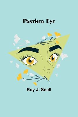 Panther Eye - Roy J Snell - cover