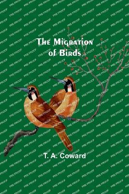 The Migration of Birds - T a Coward - cover
