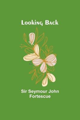 Looking Back - Seymour Fortescue - cover