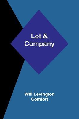 Lot & Company - Will Levington Comfort - cover