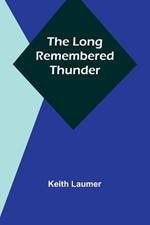 The Long Remembered Thunder
