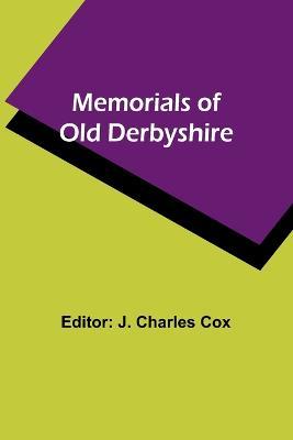 Memorials of old Derbyshire - cover