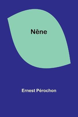Nene - Ernest Perochon - cover