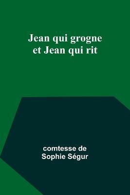 Jean qui grogne et Jean qui rit - Comtesse de Segur - cover