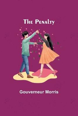 The Penalty - Gouverneur Morris - cover
