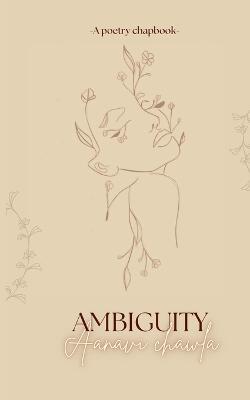 Ambiguity - Aanavi Chawla - cover