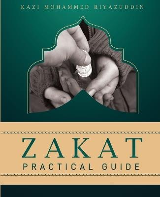Zakat Practical Guide - Kazi Mohammed Riyazuddin - cover