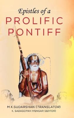 Epistles of a Prolific Pontiff - M K Sudarshan - cover