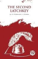 The Second Latchkey - A M Williamson,C N Williamson - cover