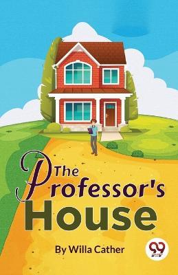 The Professor's House - Willa Cather - cover