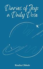 Diaries of Joy: a Daily Dose