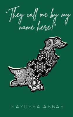 "They call me by my name here!" - Mayussa Abbas - cover