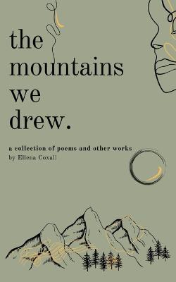 The Mountains We Drew - Ellie Coxall - cover