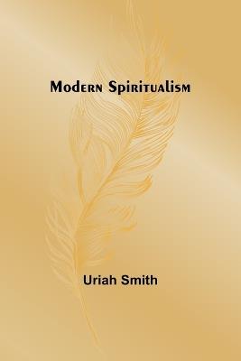 Modern Spiritualism - Uriah Smith - cover