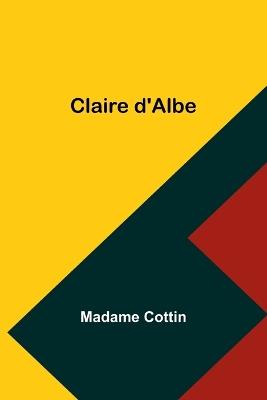 Claire d'Albe - Madame Cottin - cover