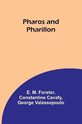 Pharos and Pharillon - E Forster,Constantine Cavafy - cover