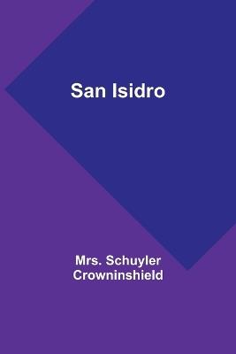 San Isidro - Schuyler Crowninshield - cover
