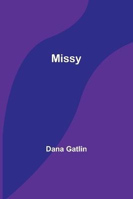 Missy - Dana Gatlin - cover