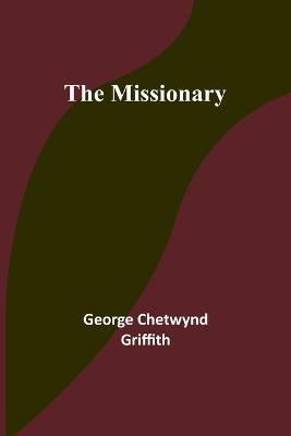 The Missionary - George Chetwynd Griffith - cover