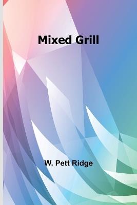 Mixed Grill - W Pett Ridge - cover