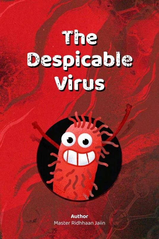 The Despicable Virus