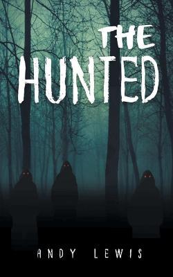 The Hunted - Andy Lewis - cover