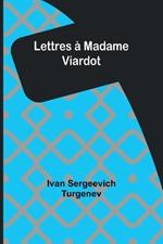 Lettres ? Madame Viardot