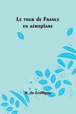 Le tour de France en a?roplane