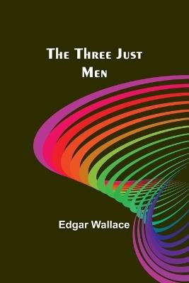 The Three Just Men - Edgar Wallace - cover