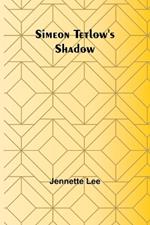 Simeon Tetlow's Shadow