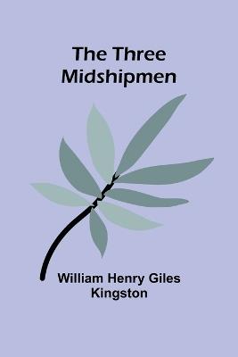 The Three Midshipmen - William Henry Kingston - cover