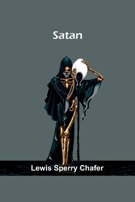 Satan - Lewis Sperry Chafer - cover