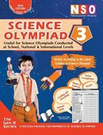 National Science Olympiad - Class 3: Theories with Examples, MCQS & Solutions, Previous Questions, Model Test Papers