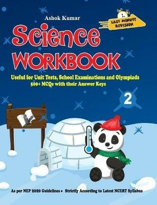 Science Workbook Class 2: Useful for Unit Tests, School Examinations & Olympiads - Ashok Kumar - cover