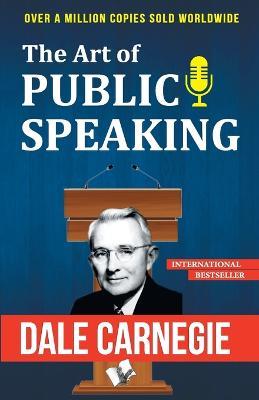 The Art of Public Speaking - Dale Carnegie - cover