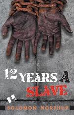 Twelve Years A Slave