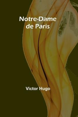 Notre-Dame de Paris - Victor Hugo - cover
