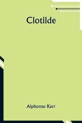 Clotilde - Alphonse Karr - cover