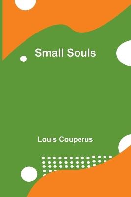 Small Souls - Louis Couperus - cover