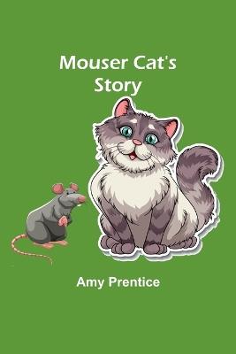 Mouser Cat's Story - Amy Prentice - cover