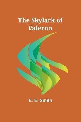 The Skylark of Valeron - E E Smith - cover