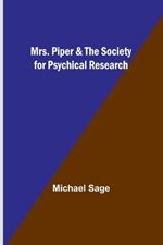 Mrs. Piper & the Society for Psychical Research