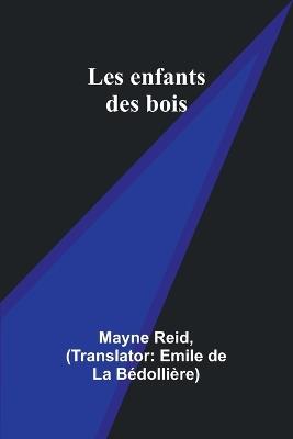 Les enfants des bois - Mayne Reid - cover