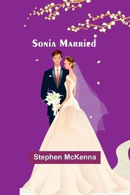 Sonia Married - Stephen McKenna - cover