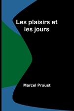 Les plaisirs et les jours