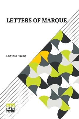 Letters Of Marque - Rudyard Kipling - cover