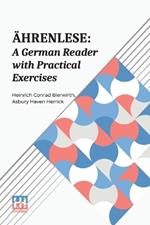 Ahrenlese: A German Reader with Practical Exercises (Edition0)